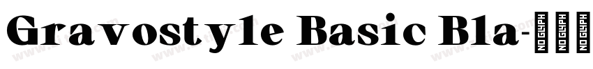 Gravostyle Basic Bla字体转换